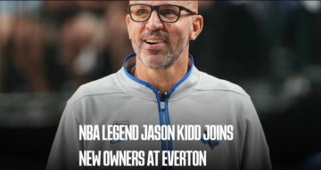 官方：NBA达拉斯小牛主帅杰森-基德加入埃弗顿俱乐部管理层